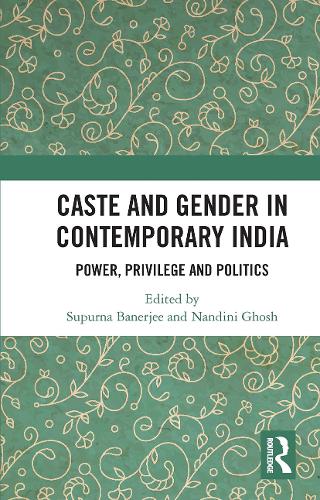 Бумажная книга «Caste and Gender in Contemporary India: Power, Privilege and Politics» - фото №1