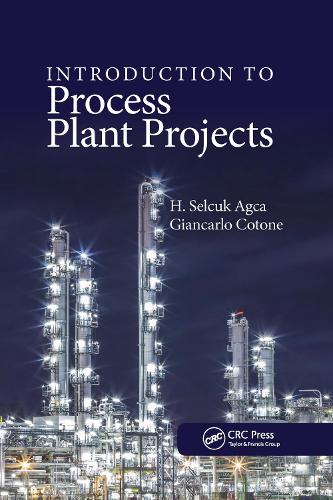 Паперова книга «Introduction to Process Plant Projects», авторів Джанкарло Котоне, Г. Сельчук Агджа - фото №1