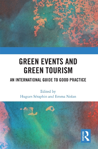 Бумажная книга «Green Events and Green Tourism: An International Guide to Good Practice» - фото №1