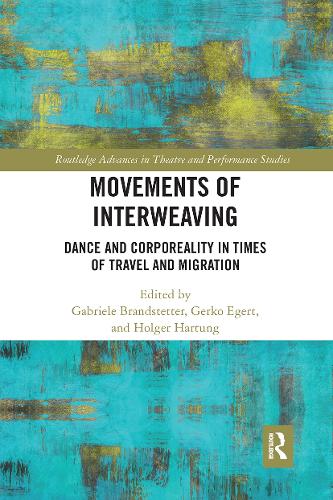 Бумажная книга «Movements of Interweaving: Dance and Corporeality in Times of Travel and Migration» - фото №1
