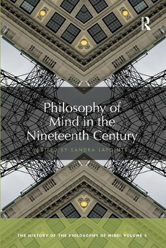 Бумажная книга «Philosophy of Mind in the Nineteenth Century: The History of the Philosophy of Mind, Volume 5» - фото №1