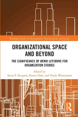 Паперова книга «Organisational Space and Beyond: The Significance of Henri Lefebvre for Organisation Studies» - фото №1