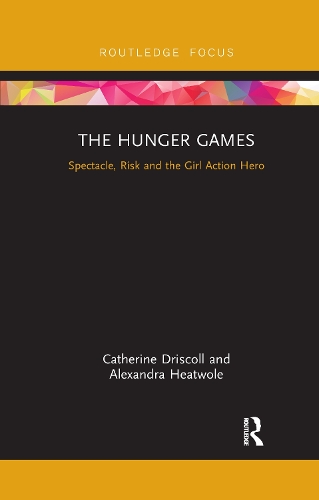Бумажная книга «The Hunger Games: Spectacle, Risk and the Girl Action Hero», авторов Александра Хитвоул, Кэтрин Дрисколл - фото №1
