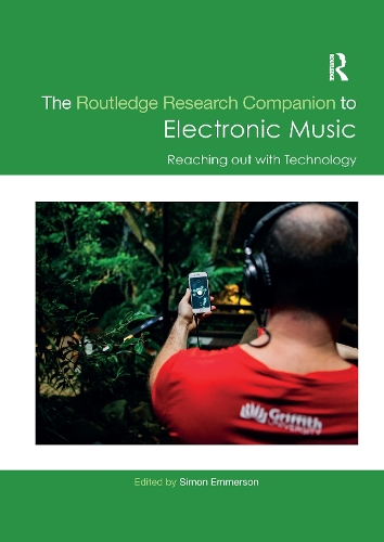 Паперова книга «The Routledge Research Companion to Electronic Music: Reaching out with Technology: Reaching out with Technology» - фото №1