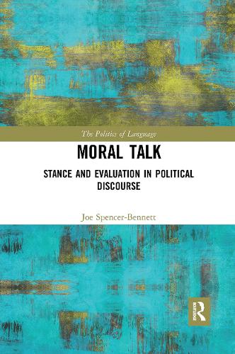 Бумажная книга «Moral Talk: Stance and Evaluation in Political Discourse», автор Джо Спенсер-Беннетт - фото №1