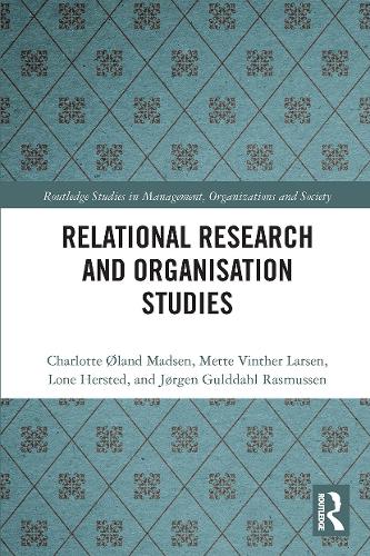 Бумажная книга «Relational Research and Organisation Studies», авторов Шарлотта Оланд Мадсен, Йорген Гульддал Расмуссен, Лоне Херстед, Метте Винтер Ларсен - фото №1