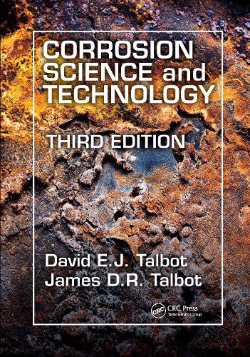 Бумажная книга «Corrosion Science and Technology», авторов Дэвид Э. Дж. Тэлбот, Джеймс Д.Р. Талбот - фото №1