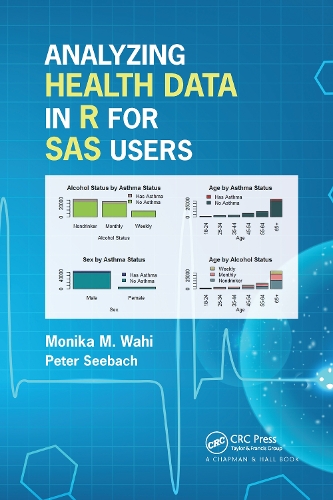 [object Object] «Analyzing Health Data in R for SAS Users», авторів Моніка Майя Вахі, Петер Зебах - фото №1
