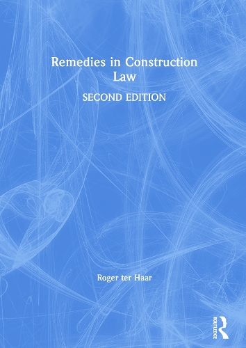 Паперова книга «Remedies in Construction Law», автор Роджер тер Хаар - фото №1