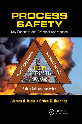 Бумажная книга «Process Safety: Key Concepts and Practical Approaches», авторов Брюс К. Воген, Джеймс А. Клейн - фото №1