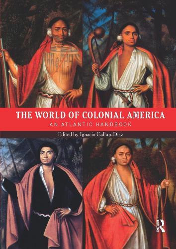 Бумажная книга «The World of Colonial America: An Atlantic Handbook» - фото №1