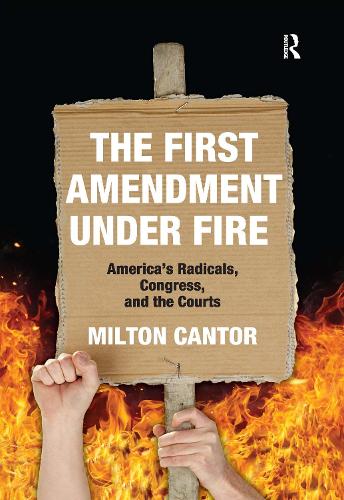 Бумажная книга «First Amendment Under Fire: America's Radicals, Congress, and the Courts», автор Милтон Кантор - фото №1