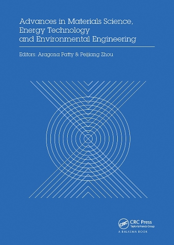 Бумажная книга «Advances in Materials Sciences, Energy Technology and Environmental Engineering: Proceedings of the International Conference on Materials Science, Energy Technology and Environmental Engineering, MSETEE 2016, Zhuhai, China, May 28-29, 2016» - фото №1