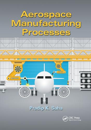 Бумажная книга «Aerospace Manufacturing Processes», автор Прадип К. Саха - фото №1