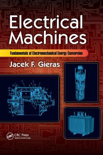 Бумажная книга «Electrical Machines: Fundamentals of Electromechanical Energy Conversion», автор Яцек Ф. Гиерас - фото №1