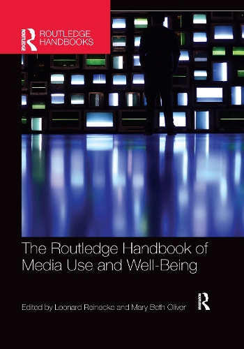 Паперова книга «The Routledge Handbook of Media Use and Well-Being: International Perspectives on Theory and Research on Positive Media Effects» - фото №1