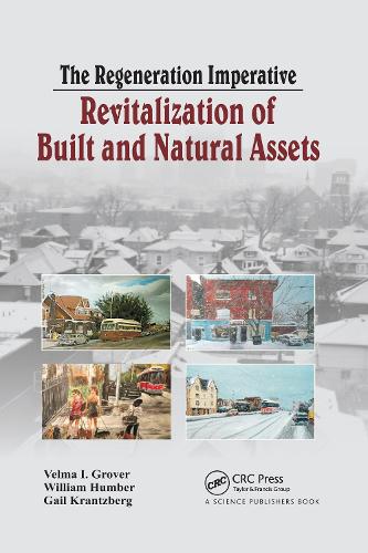 Паперова книга «The Regeneration Imperative: Revitalization of Built and Natural Assets», авторів Гейл Кранцберг, Велма І. Гровер, Вільям Гумбер - фото №1