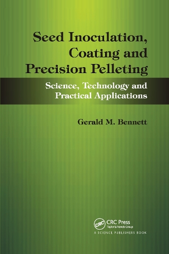 Бумажная книга «Seed Inoculation, Coating and Precision Pelleting: Science, Technology and Practical Applications», авторов Джеральд М. Беннетт, Джон Ллойд - фото №1