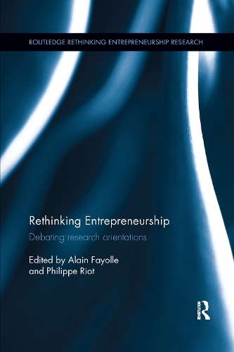 Паперова книга «Rethinking Entrepreneurship: Debating Research Orientations» - фото №1