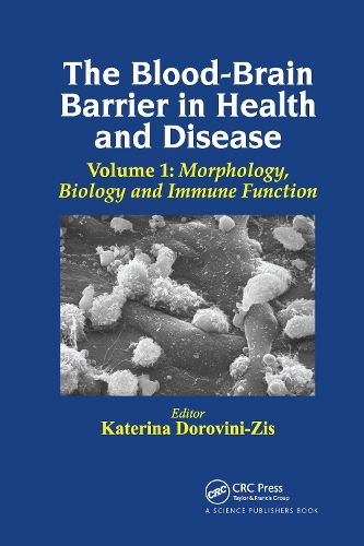 Бумажная книга «The Blood-Brain Barrier in Health and Disease, Volume One: Morphology, Biology and Immune Function» - фото №1
