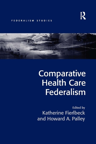 Паперова книга «Comparative Health Care Federalism», авторів Говард А. Паллі, Кетрін Фірлбек - фото №1