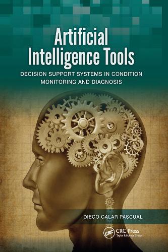 Бумажная книга «Artificial Intelligence Tools: Decision Support Systems in Condition Monitoring and DIagnosis», автор Диего Галар Паскуаль - фото №1
