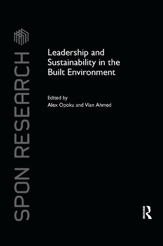 Бумажная книга «Leadership and Sustainability in the Built Environment» - фото №1