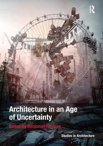 Бумажная книга «Architecture in an Age of Uncertainty» - фото №1