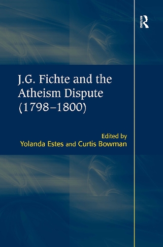 Бумажная книга «J.G. Fichte and the Atheism Dispute (1798–1800)», автор Кертис Боуман - фото №1