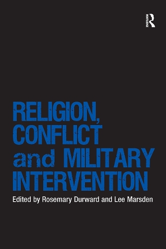Паперова книга «Religion, Conflict and Military Intervention», автор Розмарі Дервард - фото №1