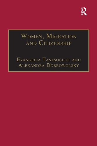 Бумажная книга «Women, Migration and Citizenship: Making Local, National and Transnational Connections» - фото №1