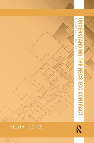Бумажная книга «Understanding the NEC3 ECC Contract: A Practical Handbook», автор Кельвин Хьюз - фото №1