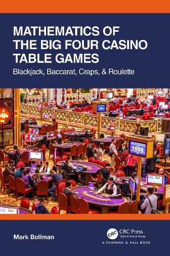 Бумажная книга «Mathematics of The Big Four Casino Table Games: Blackjack, Baccarat, Craps, & Roulette», автор Марк Боллман - фото №1