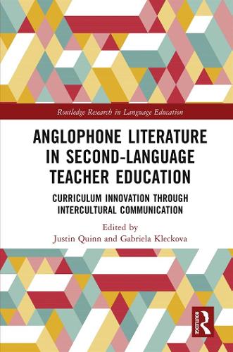 Паперова книга «Anglophone Literature in Second-Language Teacher Education: Curriculum Innovation through Intercultural Communication» - фото №1