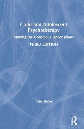 Бумажная книга «Child and Adolescent Psychotherapy: Making the Conscious Unconscious», автор Питер Блейк - фото №1