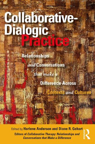 Бумажная книга «Collaborative-Dialogic Practice: Relationships and Conversations that Make a Difference Across Contexts and Cultures» - фото №1