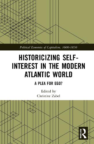 Бумажная книга «Historicizing Self-Interest in the Modern Atlantic World: A Plea for Ego?» - фото №1
