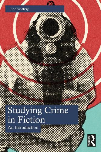 Бумажная книга «Studying Crime in Fiction: An Introduction», автор Эрик Сандберг - фото №1