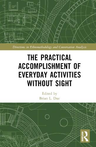 Паперова книга «The Practical Accomplishment of Everyday Activities Without Sight» - фото №1