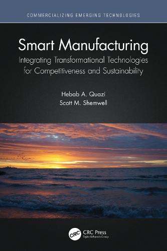 [object Object] «Smart Manufacturing: Integrating Transformational Technologies for Competitiveness and Sustainability», авторів Гебаб А. Куазі, Скотт М. Шемвелл - фото №1