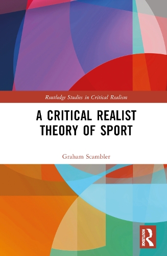 Бумажная книга «A Critical Realist Theory of Sport», автор Грэм Скэмблер - фото №1