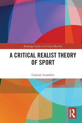 Бумажная книга «A Critical Realist Theory of Sport», автор Грэм Скэмблер - фото №1