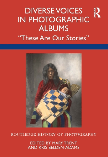 Паперова книга «Diverse Voices in Photographic Albums: “These Are Our Stories”» - фото №1