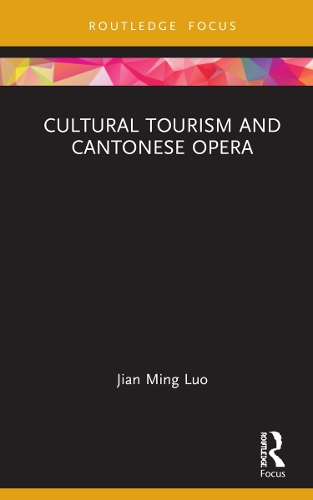 Паперова книга «Cultural Tourism and Cantonese Opera», автор Цзянь Мін Ло - фото №1