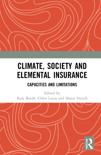 Бумажная книга «Climate, Society and Elemental Insurance: Capacities and Limitations» - фото №1