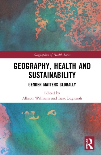 Бумажная книга «Geography, Health and Sustainability: Gender Matters Globally» - фото №1