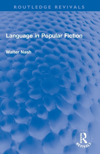 Бумажная книга «Language in Popular Fiction», автор Уолтер Нэш - фото №1