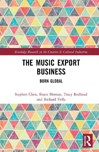 Паперова книга «The Music Export Business: Born Global», авторів Річард Велла, Шейн Гоман, Стівен Чен, Трейсі Редхед - фото №1