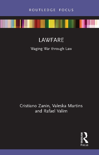 Паперова книга «Lawfare: Waging War through Law», авторів Крістіано Мартінс, Рафаель Валім, Валеска Мартінс - фото №1
