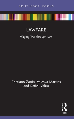 Паперова книга «Lawfare: Waging War through Law», авторів Крістіано Мартінс, Рафаель Валім, Валеска Мартінс - фото №1
